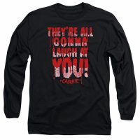 Carrie Long Sleeve Shirt Laugh At You Black Tee T-Shirt