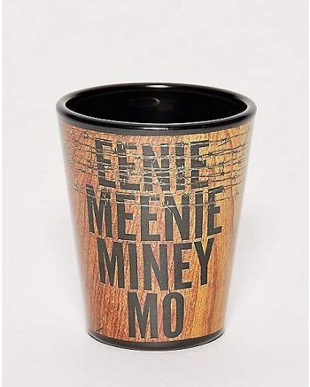 Eenie Meenie Miney Mo Shot Glass 1.5 oz. - The Walking Dead