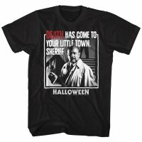 Halloween Shirt Dr. Loomis Death Has Come To Our Town Black T-Shirt