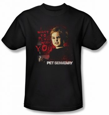 Pet Sematary Shirt I Want To Play Adult Black Tee T-Shirt