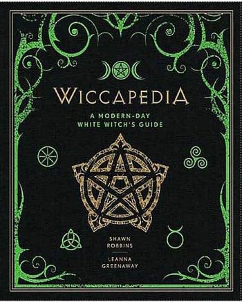 Wiccapedia A Modern Day White Witch's Guide Book