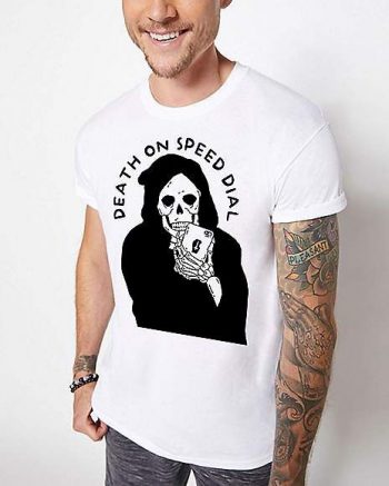 Death on Speed Dial T Shirt