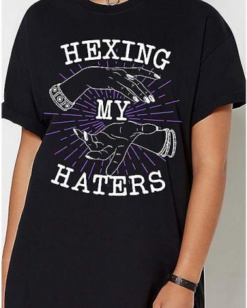 Hexing My Haters T Shirt