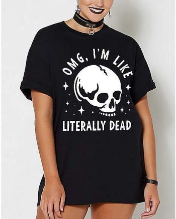 Literally Dead T Shirt