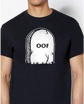 Oof Gravestone T Shirt - Yipptee