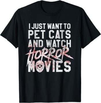 Funny Horror Movie Fan - Halloween Cat Lover Gift T-Shirt