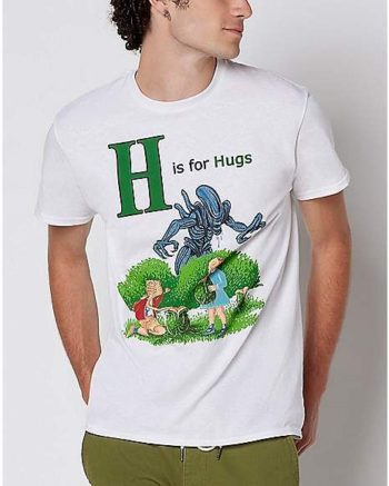 H is for Hugs Alien T Shirt