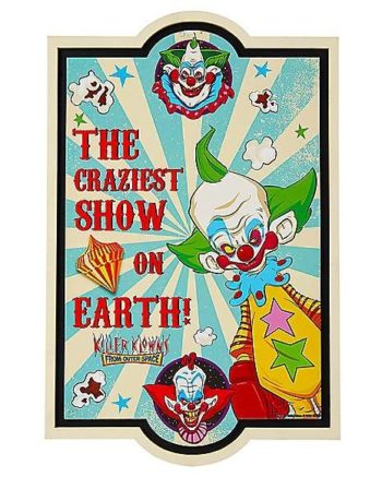 The Craziest Show On Earth Sign - Killer Klowns From Outer Space