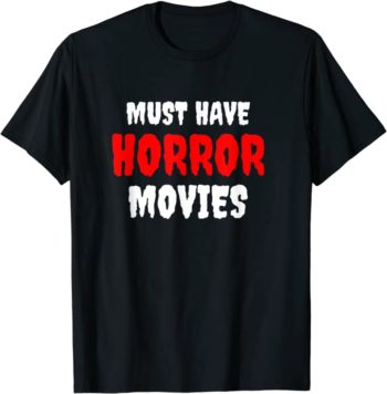 Must Have Horror Movies