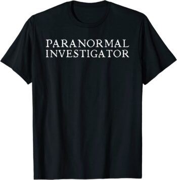 Paranormal Investigator shirt