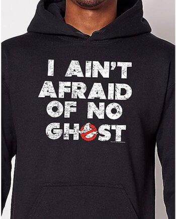 Ain't Afraid of No Ghost Hoodie - Ghostbusters