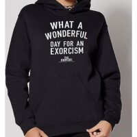 Wonderful Day for an Exorcism Hoodie - The Exorcist