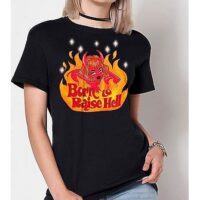 Born to Raise Hell T Shirt