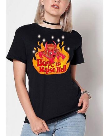 Born to Raise Hell T Shirt