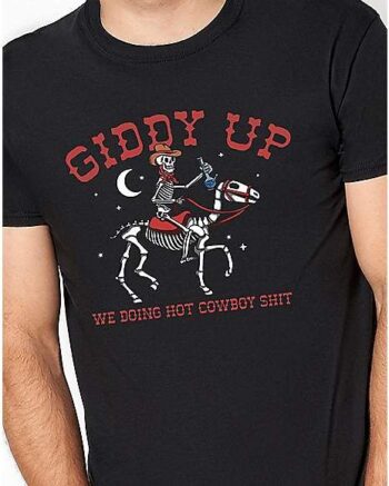 Skeleton Hot Cowboy Shit T Shirt