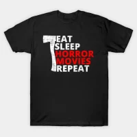 Eat Sleep Horror Movies Repeat Shirt