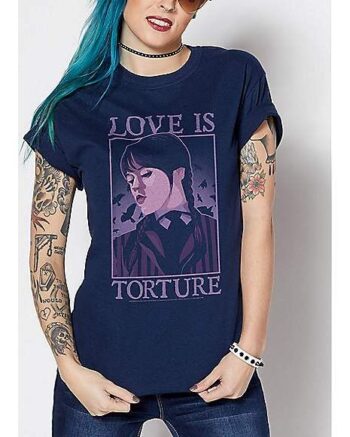 Love is Torture T Shirt - Wednesday