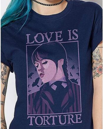 Love is Torture T Shirt - Wednesday