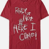 Ready Or Not Here I Come T Shirt - A Nightmare on Elm Street