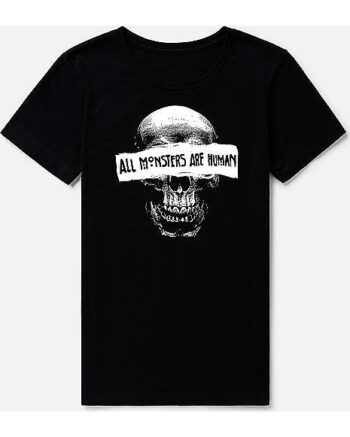 All Monsters Are Human T Shirt - American Horror Story