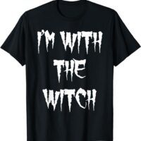 Im With the Witch Shirt