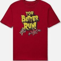 You Better Run T Shirt - Stranger Things