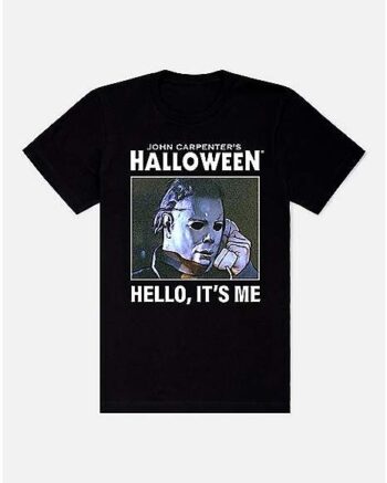 Hello It's Me Halloween T Shirt - Halloween