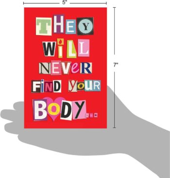 NobleWorks - Funny Happy Birthday Card with Envelope - Colorful Humor Card, Greeting Note - Never Find Your Body 5457