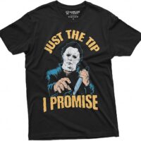 Silver Lake T-shirts Horror Movie Halloween T-Shirt Just The Tip I Promise Scary Outfit Myers Tee