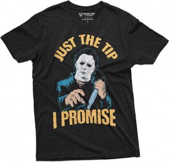 Silver Lake T-shirts Horror Movie Halloween T-Shirt Just The Tip I Promise Scary Outfit Myers Tee