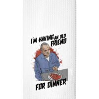 TSOTMO Horror Movie Inspired Gift I’m Having an Old Friend for Dinner Kitchen Towel Dish Towel (Friend for Dinner Towel)