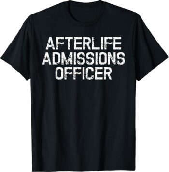 Fun Simple Afterlife Admissions Officer Halloween T-Shirt