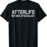 Fun Simple Afterlife Intake Specialist Halloween T-Shirt