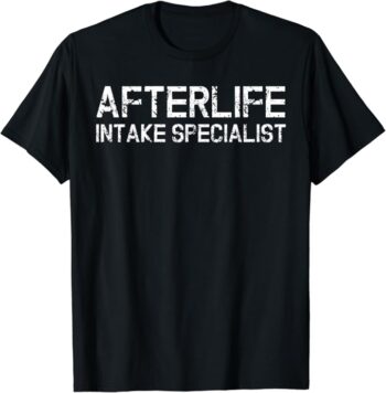 Fun Simple Afterlife Intake Specialist Halloween T-Shirt