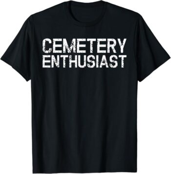 Fun Simple Halloween Paranormal Cemetery Enthusiast Costume T-Shirt