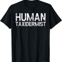 Fun Simple Human Taxidermist Halloween T-Shirt