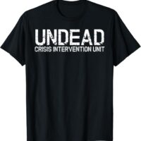 Fun Simple Undead Crisis Intervention Unit Halloween T-Shirt