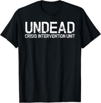 Fun Simple Undead Crisis Intervention Unit Halloween T-Shirt