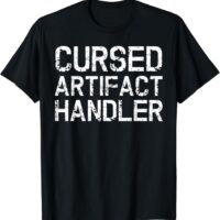 Funny Simple Cursed Artifact Handler Halloween T-Shirt