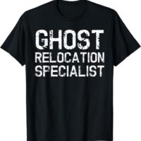 Funny Simple Paranormal Ghost Relocation Specialist Costume T-Shirt