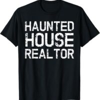 Funny Simple Paranormal Haunted House Realtor Costume T-Shirt