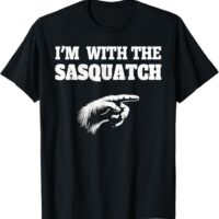 Funny Fun I'm With The Sasquatch Bigfoot Costume Gag Gift T-Shirt