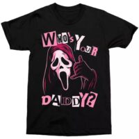 Ghost Face Who's Your Daddy T Shirt